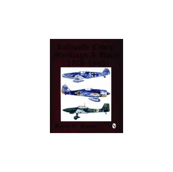 Cizojazyčná kniha Luftwaffe Codes, Markings & Units 1939-1945 - Rosch, Barry C.