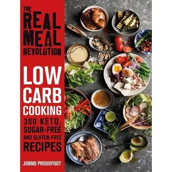 Cizí jazyk Real Meal Revolution: Low Carb Cooking - Proudfoot, Jonno