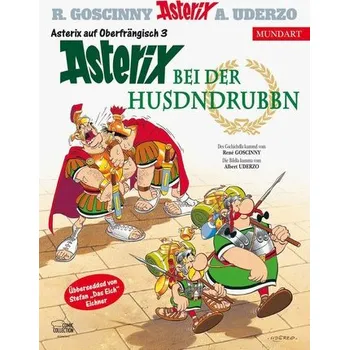 Komiks pro dospělé Asterix Mundart Oberfränkisch III - René Goscinny