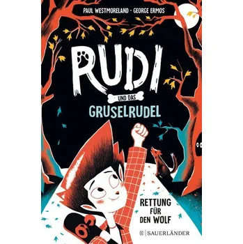Rudi und das Gruselrudel - Rettung für den Wolf - Westmoreland, Paul
