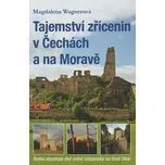 Tajemství zřícenin v Čechách a na…