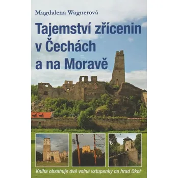 Tajemství zřícenin v Čechách a na…