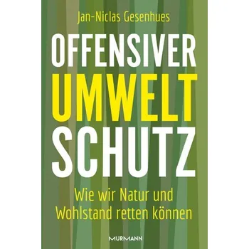 Offensiver Umweltschutz - Gesenhues, Jan-Niclas
