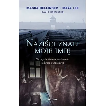 Literární biografie Naziści znali moje imię - Lee, Maya; Hellinger, Magda