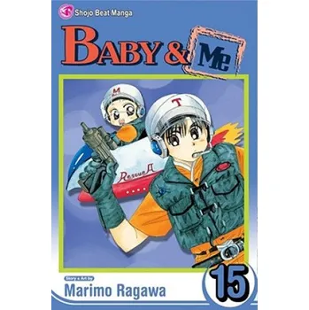 Baby & Me, Vol. 15 – Marimo Ragawa,Marimo Ragawa (EN)
