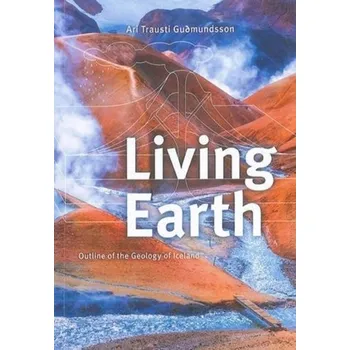 Living Earth: Outline of the Geology of Iceland