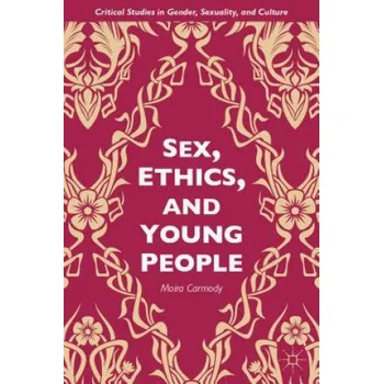 Sex, Ethics, and Young People – Moira Carmody (EN)