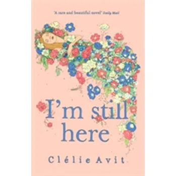 Literární biografie I'm Still Here - Clelie Avit