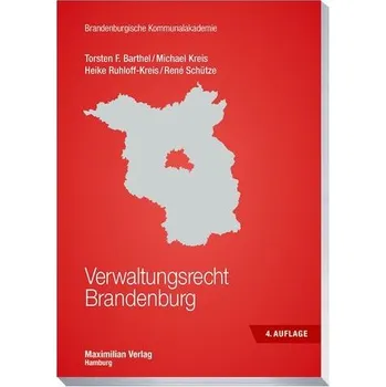 Verwaltungsrecht Brandenburg - Barthel, Torsten F. [DE] (2022, Brožovaná, Maximilian Verlag)