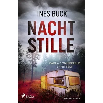 Nachtstille - Karla Sommerfeld ermittelt - Buck, Ines