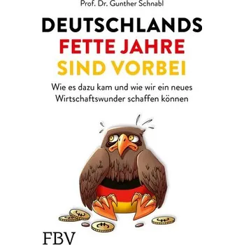 Populárně naučná literatura pro dospělé Deutschlands fette Jahre sind vorbei - Schnabl, Gunther