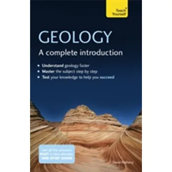 Geology: A Complete Introduction: Teach Yourself - Rothery, David A.