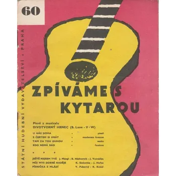 Zpíváme s kytarou 60 - Písně z musicalu Divotvorný hrnec Werich Voskovec