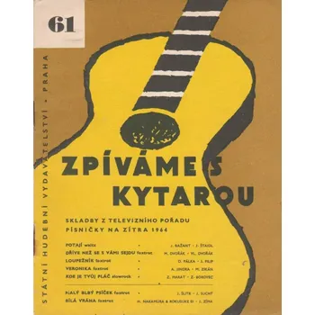 Zpíváme s kytarou 61 - Skladby z televizního pořadu Písničky na zitra 1964