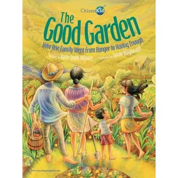 Pohádka The Good Garden - Milway, Katie Smith