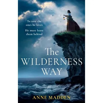 Beletrie pro dospělé The Wilderness Way - Madden, Anne