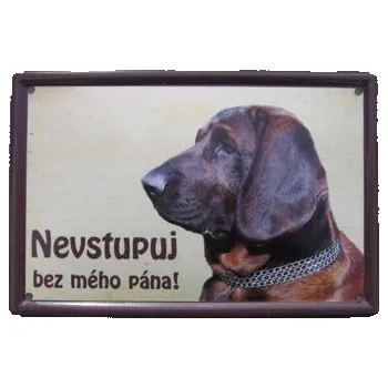 Plechová cedule Plechová psí cedule, Hannoverský barvář, Nevstupuj bez mého pána!
