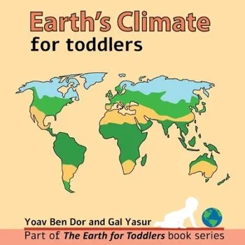Cizojazyčná kniha Earth's climate for toddlers - Yasur, Gal a Ben Dor, Yoav