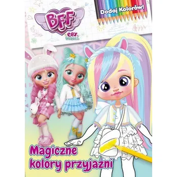 První čtění Magiczne kolory przyjaźni. Best Friends Forever. Dodaj kolorów - opracowanie zbiorowe