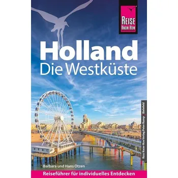 Cestování Reise Know-How Reiseführer Holland - Die Westküste - Otzen, Barbara [DE] (2024, Brožovaná, Reise Know-How Rump GmbH)