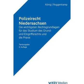 Polizeirecht Niedersachsen - König, Kai [DE] (2024, Brožovaná, Kommunal-u.Schul-Verlag)