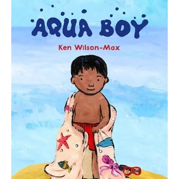 Cizojazyčná kniha Aqua Boy - Wilson-Max, Ken