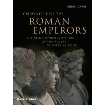 Chronicle of the Roman Emperors - Chris Scarre