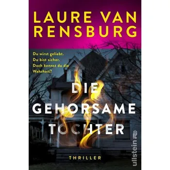 Die gehorsame Tochter - Rensburg, Laure Van
