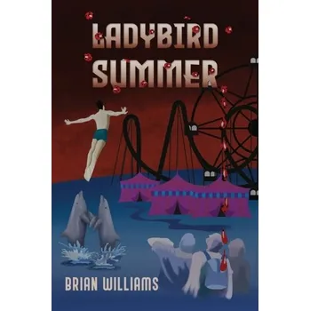 Beletrie pro dospělé Ladybird Summer - Brian Williams