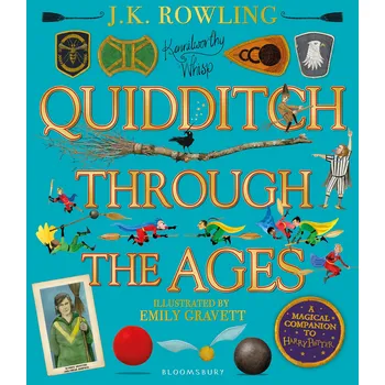 Quidditch Through the Ages (Illustrated Edition) – J.K. Rowling