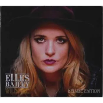 Zahraniční hudba CD Elles Bailey: Wildfire DLX 2019 Deluxe Edition