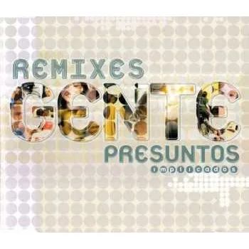 Zahraniční hudba CD Presuntos Implicados: Gente (Remixes) 2002