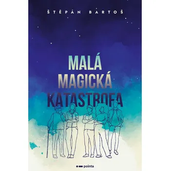 Malá magická katastrofa - Štěpán Bartoš (E-Kniha)