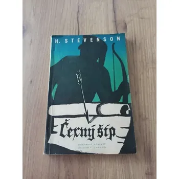 ROBERT LOUIS STEVENSON - Černý šíp (Černý šíp)