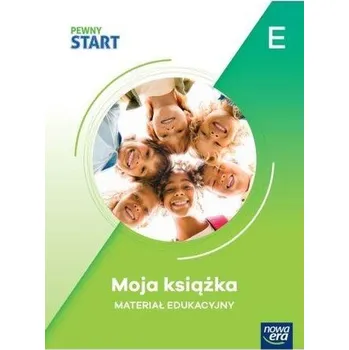 Pewny start. Moja książka poz.E - praca zbiorowa