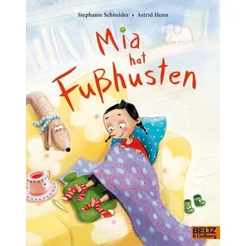 První čtění Mia hat Fußhusten - Stephanie Schneider