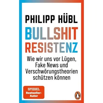 Bullshit-Resistenz - Hübl, Philipp [DE] (2024, Taschenbuch, Penguin TB Verlag)