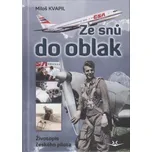 Ze snů do oblak: Životopis českého…