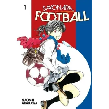 Sayonara, Football 1 - Arakawa, Naoshi
