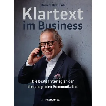 Klartext im Business - Hahl, Michael Hans