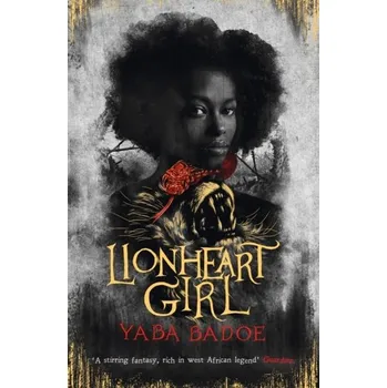 Lionheart Girl - Badoe, Yaba