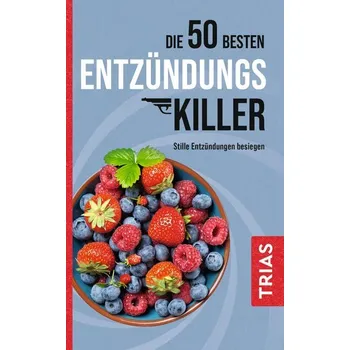 Die 50 besten Entzündungs-Killer - Sven-David Müller