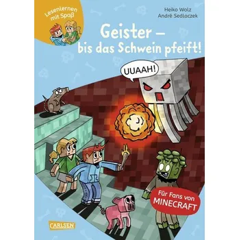 První čtění Lesenlernen mit Spaß - Minecraft 6: Geister - bis das Schwein pfeift! - Wolz, Heiko
