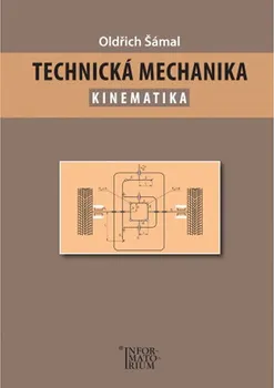 Technická mechanika: Kinematika - Oldřich Šámal (2018, brožovaná)