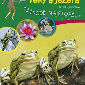 Obrázek k inzerátu: Rybníky, řeky a jezera (Feryal Kanbayová)