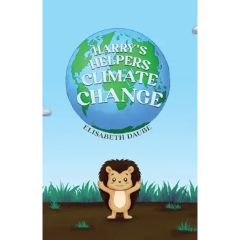 První čtění Harry's Helpers-Climate Change - Daube, Elisabeth