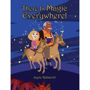 První čtění There Is Magic Everywhere! - Rabaiotti, Jayne