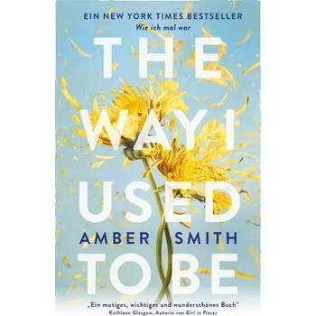The Way I Used to Be - Amber Smith [DE] (2024, Brožovaná, Adrian Wimmelbuchverlag)