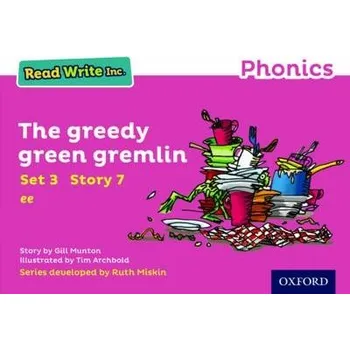 Cizí jazyk Read Write Inc. Phonics: The Greedy Green Gremlin (Pink Set 3 Storybook 7) - Munton, Gill