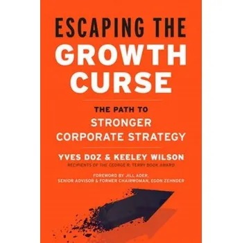 Escaping the Growth Curse - Yves Doz